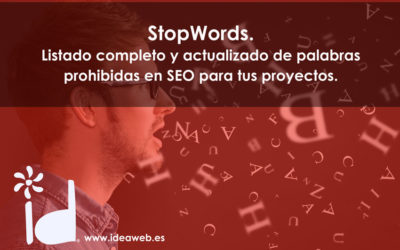 SEO: Stop Words o palabras vacías. Lista completa.