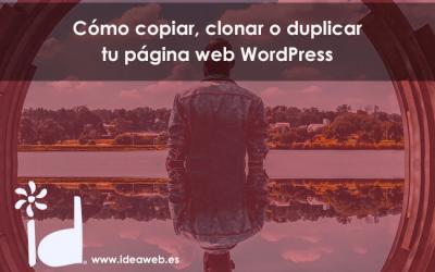 Cómo copiar WordPress. Hacer backups o copias de seguridad.