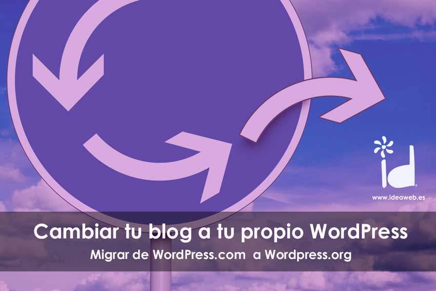 WordPress: Cambiar tu blog de WordPress.com a WordPress.org migra tu blog a tu servidor propio.