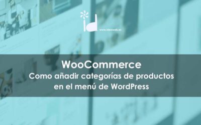 Como añadir categorías de WooCommerce en el menú de WordPress