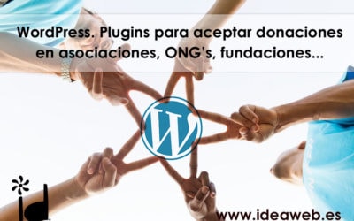 WordPress. Donaciones y recaudación de fondos en tu web. Plugins ideales para donación en asociaciones, ONG’s, fundaciones, software libre, etc.