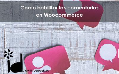 Cómo Habilitar los comentarios de todos los productos de WooCommerce en WordPress