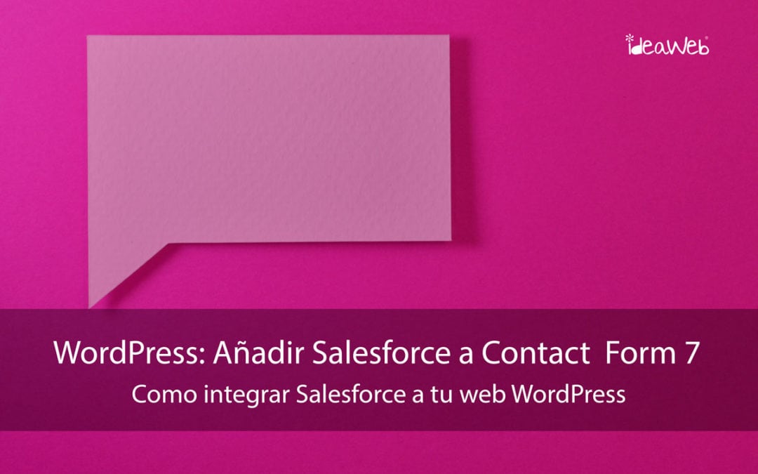 WordPress: Cómo integrar Salesforce en un formulario de Contact Form 7