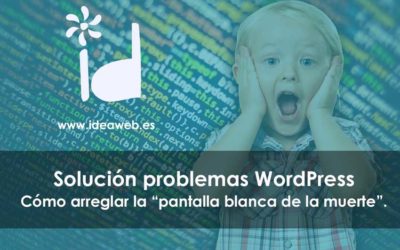 WordPress. Cómo arreglar la “pantalla blanca de la muerte” de WordPress