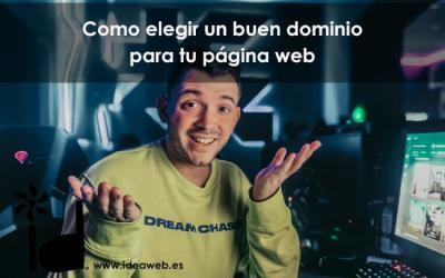 Como elegir un dominio para tu pagina web, sin tonterías…