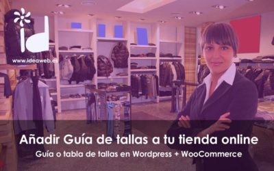 WordPress: WooCommerce, como añadir guías de tallas o tablas de tallas en productos según marcas o productos.