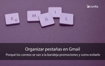 Gmail ¿Por qué mis correos de Gmail se van a la pestaña de Promociones o Social?