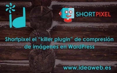 Shortpixel. Un excelente plugin de WordPress para comprimir y optimizar imágenes gratis.