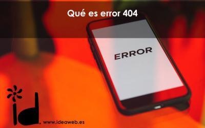 Qué es un error 404