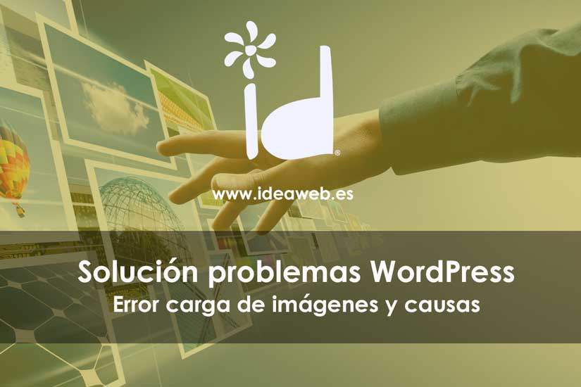 WordPress. Cómo solucionar el error de carga de imágenes en WordPress y sus causas principales