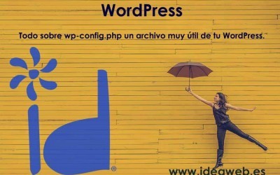 WordPress. Todo sobre wp-config.php descubre la utilidad de este archivo de WordPress.